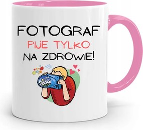 Rózsaszín Bögre Fotósnak Csak Egészségre Iszik, fényképes nyomattal