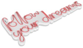 Műanyag LED-es fali dekoráció, Follow Your Dreams - Pink