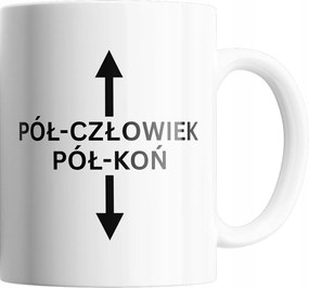 Bögre Vicces Fél Ember Fél Ló Ajándék Ajándék Szöveg