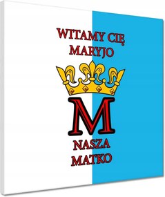 Vászonkép 40x40 Üdvözöllek Mária Anya