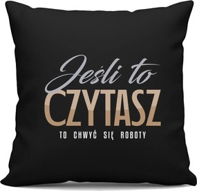 Ha ezt olvasod, fogd meg a robotokat Fekete Párna Ajándék A Főnöknek