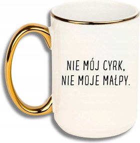 Bögre Nagy Fehér Arany Rant Vicces Ajándék Nem Az Én Cirkuszom