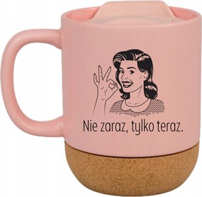 Bögre Rózsaszín Sláger Ajándék Vicces Anyák Napja Nem Azonnal, Csak Most.