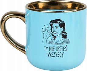 Bögre Kék 400ml Ajándék Vicces Anyák Napja Te Nem Vagy Mindenki