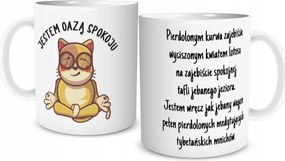 Bögre Én Vagyok A Nyugalom Oázisa vicces