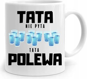 Apák Napi Bögre Apáknak Apa Nem Kérdezi A Nyomtatott Öntetet