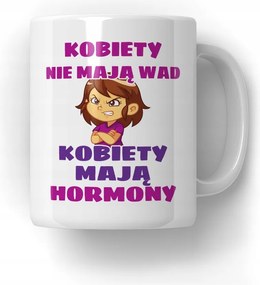 Bögre A nőknek nincsenek hibáik Ajándék Lány Feleség Barátnő