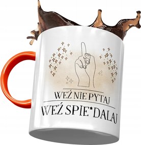 Bögre Narancssárga Vicces Vedd Ne Kérdezz Nyomtatott Fotóval