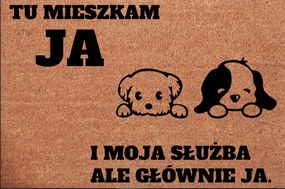 Lábtörlő Az Ajtó Alá Itt Lakom Én És A Szolgálatom, De Főleg Én Kutyák