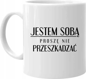 Én vagyok önmagam, kérlek ne zavarj Ajándék Bögre