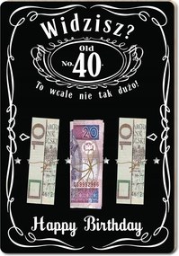 40 – Egyáltalán nem olyan sok! Ajándék Keret tábla kártya születésnapra Fekete-Fehér