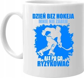 Egy hokimentes nap nem öl meg, de minek kockáztatni egy Bögrét Egy Jégkorongozónak