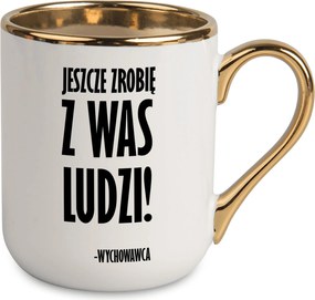 Elegáns Bögre Arany Szegéllyel Füllel Tanárnak Még Embereket Faragok Belőletek!