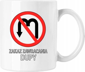 Bögre visszafordulás tilos vicces fenék fehér 330ml