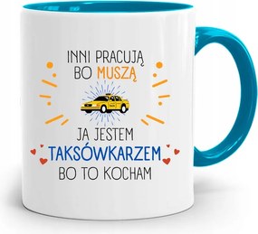 Kék Bögre A Taxisofőrnek Azért Dolgoznak, Mert fényképes nyomattal Kell