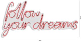 Műanyag LED-es fali dekoráció, Follow Your Dreams - Pink