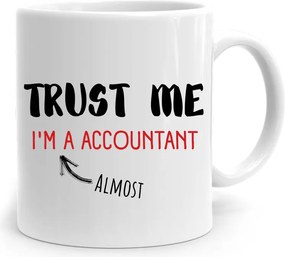 Trust Me Accountant Könyvelő Bögre fényképes nyomtatással