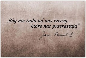 Poszterek 155x105 Isten nem követel tőlünk...