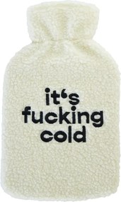 STAY HOME CLUB melegvizes párna 1,7l, It's fucking cold