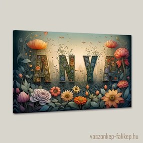 ANYA virágokkal 3 – Szívhez szóló prémium vászonkép 60x40 cm