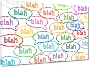 Vászonkép 90x60 Blah Blah Blah Blah Blah