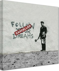 Festmények 20x20 Banksy Follow Your Dreams