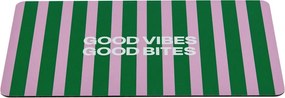 BREAD N' BUTTER reggeliző deszka Good Vibes , Good Bites