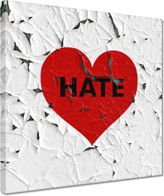 Vászonkép 30x30 Szív Hate