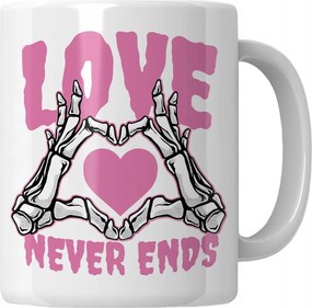 Bögre Love Never Ends Ajándék Lány Feleség Barátnő