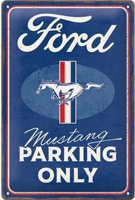 Fém tábla Ford - Mustang - Parking Only