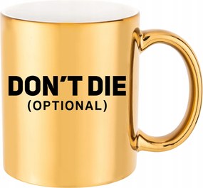 Arany Bögre Dont Die Optional) vicces Születésnapi Ajándék Csomagolás