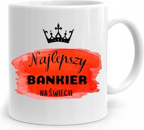 Bankárnak Ajándék Bögre A Világ Legjobbja fényképes nyomtatással