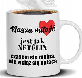 Bögre Fehér 330ML Szerelem Mint Netflix Ajándék Munkahelyi Vicces