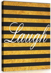 Vászonkép 75x100 nevetés öröm pozitív inspiráció arany fekete fehér csíkok