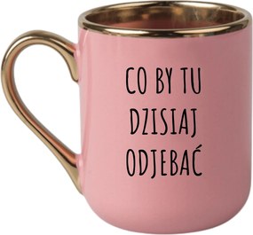 Bögre Elegáns Rózsaszín Arany Rant Vicces Ajándék MI A Csinálna Itt Ma