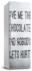Hűtőre ragasztható matrica Give csokoládé FridgeStick-70x190-f-70196849