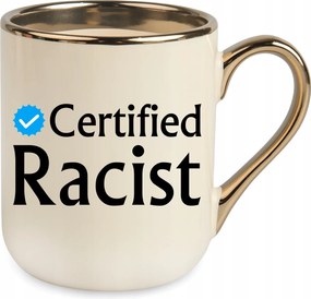 Bögre Elegáns Bézs Certified Racist Ajándék Születésnap Ünnep Csomagolás