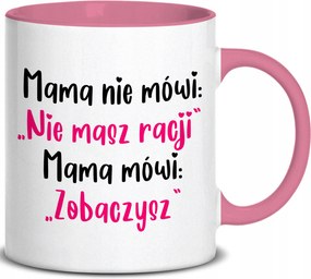 Bögre Rózsaszín Fül Belső 300ml Anya Azt Mondja "látni Fogod" Vicces Ajándék