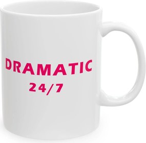 Dramatic feliratos bögre 24/7 irodai ajándék kolléganő dráma vicces