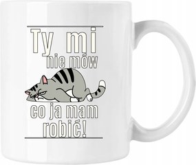 Bögre Ne mondd meg, mit csináljak cica fehér 330ml