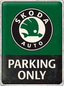 Fém tábla Škoda Auto - Parking Only, (30 x 40 cm)