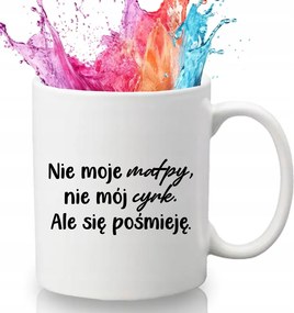 Bögre Fehér 330 ml Kerámia Ajándék Humor Vicces Kütyü Nem Az Én Cirkuszom