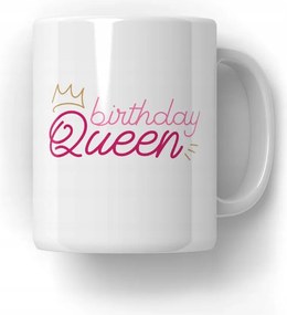 Birthday Queen Bögre Születésnapi Ajándék 18-99