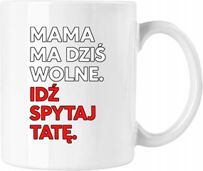 Bögre Anya ma szabad Apu Fehér 330ml