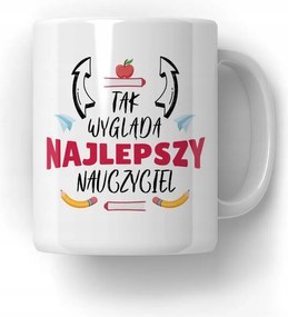 Bögre Így néz ki a legjobb tanár Ajándék a tanárnak