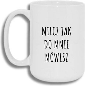 Bögre Fehér Nagy 440ml Ajándék Vicces Hallgass, Ahogy Beszélsz Hozzám