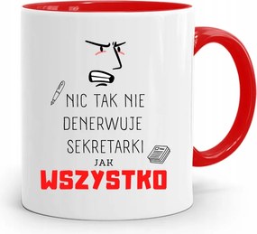 Piros Titkárnő Bögre Semmi Sem Idegesít Annyira A fényképes nyomattal