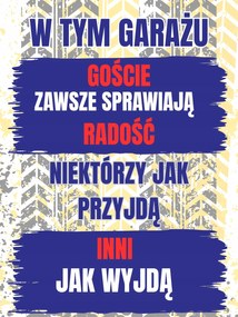 Fém poszter Ajándék Apának Ebben a garázsban a vendégek örömet okoznak