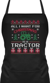 All I want for Christmas is a tractor Karácsonyi Kötény Gazdáknak