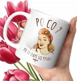 Nyomott Mintás Bögre, Hogy Kérdezd Vicces Szövegek Van Nyomott Minta